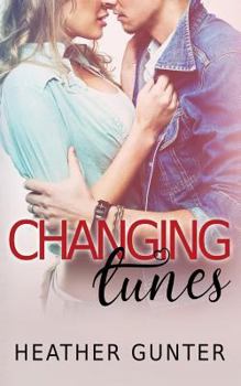 Changing Tunes - Book #1 of the Changing