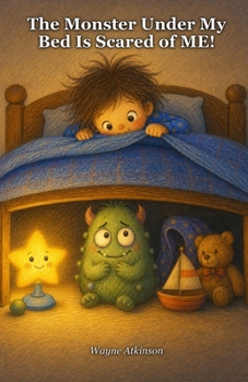 Paperback The Monster Under My Bed Is Scared of ME! Book