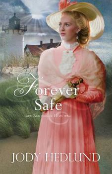 Forever Safe - Book #4 of the Beacons of Hope