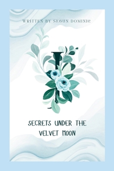 Paperback Secrets Under the Velvet Moon Book