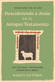 Paperback Devocional En Un Año: Descubriendo a Jesús En El Antiguo Testamento [Spanish] Book