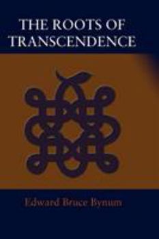 Paperback The Roots of Transcendence Book