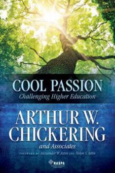 Hardcover Cool Passion: Challenging Higher Education Book