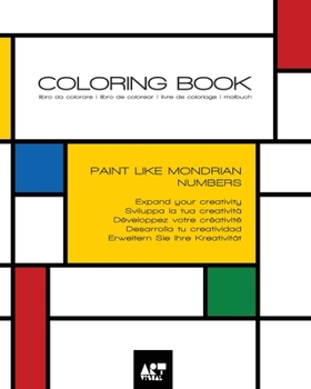Paperback Coloring Book - Numbers Mondrian Style: libro da colorare libro de colorear livre de coloriage malbuch [Italian] Book