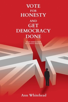 Paperback Vote for Honesty and Get Democracy Done Book