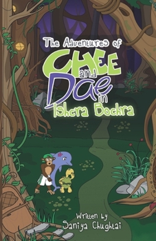 Paperback The Adventures of Chee and Dae in Ishcra Bochra Book