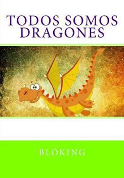 Paperback Todos somos dragones [Spanish] Book