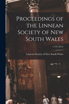 Paperback Proceedings of the Linnean Society of New South Wales; v.134 (2012) Book