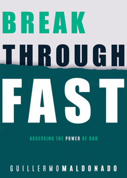 Paperback Breakthrough Fast: Accessing the Power of God Book