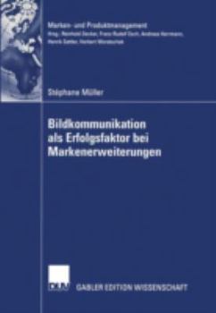 Paperback Bildkommunikation ALS Erfolgsfaktor Bei Markenerweiterungen [German] Book