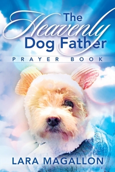 Paperback The Heavenly Dog Father Prayer Book