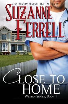 Close to Home - Book #1 of the Westen