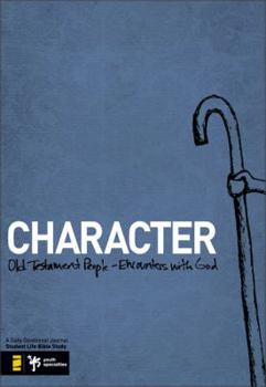 Paperback Character: Old Testament People - Encounters with God Book