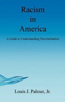 Paperback Racism in America - A Guide to Understanding Discrimination Book