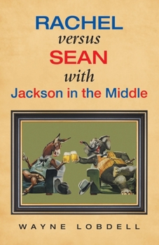 Paperback Rachel Versus Sean with Jackson in the Middle Book