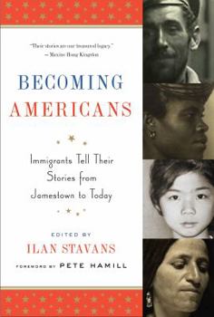 Paperback Becoming Americans: Immigrants Tell Their Stories from Jamestown to Today: A Library of America Special Publication Book