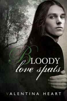Bloody Love Spats - Book #2 of the Among Wolves