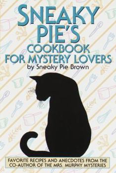 Hardcover Sneaky Pie's Cookbook for Mystery Lovers Book