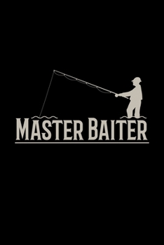 Paperback Master Baiter: 6x9 Fishing - dotgrid - dot grid paper - notebook - notes Book