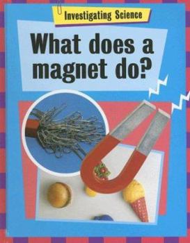 Library Binding What Does a Magnet Do? Book