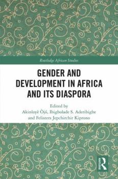 Hardcover Gender and Development in Africa and Its Diaspora Book