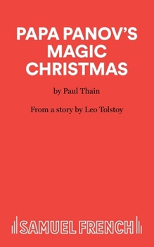 Paperback Papa Panov's Magic Christmas: A Play Book
