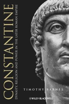 Hardcover Constantine: Dynasty, Religion and Power in the Later Roman Empire Book