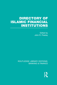 Hardcover Directory of Islamic Financial Institutions (Rle: Banking & Finance) Book
