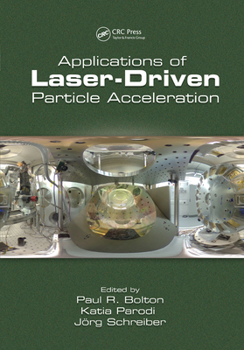 Paperback Applications of Laser-Driven Particle Acceleration Book