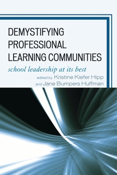 Paperback Demystifying Professional Learning Communities: School Leadership at Its Best Book
