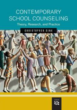 Hardcover Contemporary School Counseling: Theory, Research, and Practice Book