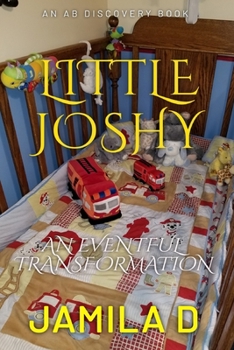 Paperback Little Joshy: An Eventful Transformation Book