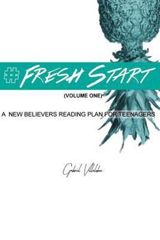 Paperback #Fresh Start: A new believers reading plan for teenagers Book