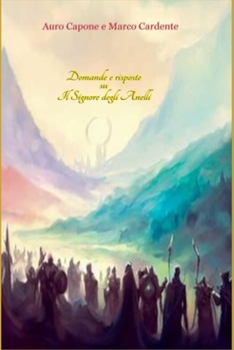 Paperback Domande e risposte su Il Signore degli Anelli [Italian] Book