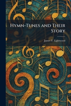 Paperback Hymn-Tunes and Their Story Book