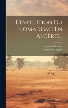 Hardcover L'évolution Du Nomadisme En Algérie... [French] Book