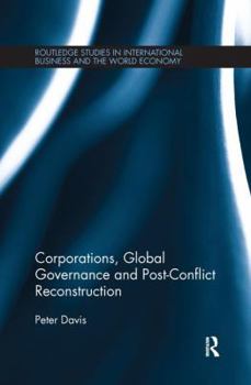 Paperback Corporations, Global Governance and Post-Conflict Reconstruction Book