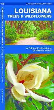 Hardcover Louisiana Trees & Wildflowers: A Folding Pocket Guide to Familiar Plants Book