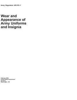 AR 670-1: Wear and Appearance of Army Uniforms and Insignia