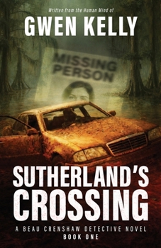 Paperback Sutherland's Crossing - A Beau Crenshaw Detective Novel Book