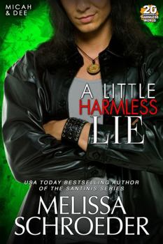 A Little Harmless Lie - Book #4 of the Harmless