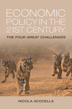 Paperback Economic Policy in the 21st Century: The Four Great Challenges Book