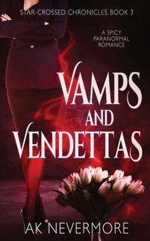 Vamps and Vendettas (Star-Crossed Chronicles)