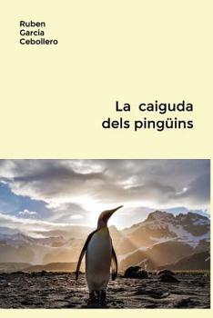 Paperback La caiguda dels pingüins [Catalan] Book