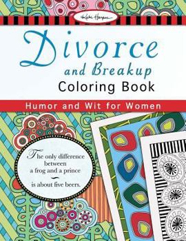 Paperback Divorce and Breakup Coloring Book: Humor and Wit for Women Book