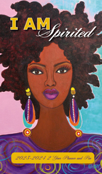 2023 African American Two Year Planner, Shades of Color: I Am Spirited, Highlighting Black Culture Through Beautiful Art, 3.5 x 6.5 inches, Artist: Sylvia "Gbaby" Phillips