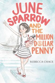 Hardcover June Sparrow and the Million-Dollar Penny Book