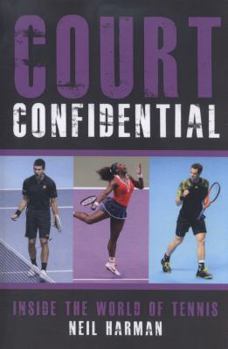 Paperback Court Confidential: Inside the World of Tennis Book