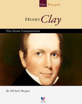 Hardcover Henry Clay: The Great Compromiser Book