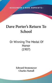 Dave Porter'S Return To School Winning The Medal Of Honor - Book #3 of the Dave Porter